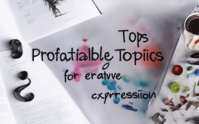 Ignite Your Creativity: Top 5 Profitable Blog Topics for Creative Expression